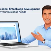 Finding the Ideal Fintech App Development Partner for Your Business Needs